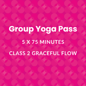 Group Yoga Pass 5 x 75 minutes | Class 2 | Graceful Flow