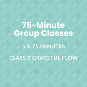 75-Minute Group Classes | Class 2 Graceful Flow